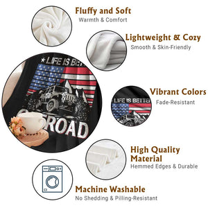 Life Is Better Off Road Car Throw Blanket American Flag Mountain Adventure TS11 Print Your Wear