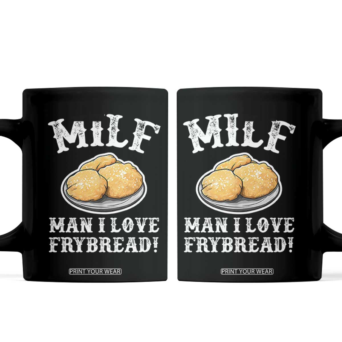 Funny MILF Man I love Frybread Coffee Mug Native American Food