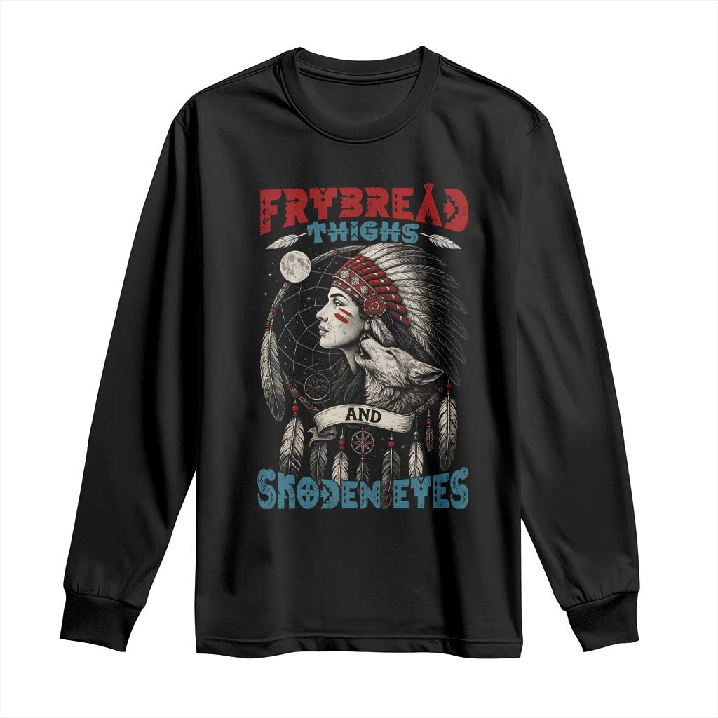 Native American Women Long Sleeve Shirt Frybread Thighs Skoden Eyes Dreamcatcher TS11 Black Print Your Wear