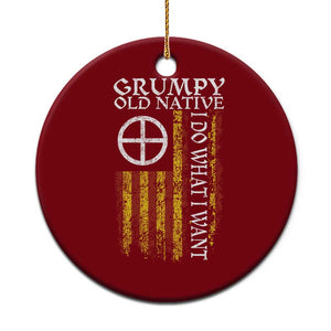 Funny Native American Ceramic Ornament Grumpy Old Native I Do What I Want American Flag TS11 1pc Red Print Your Wear