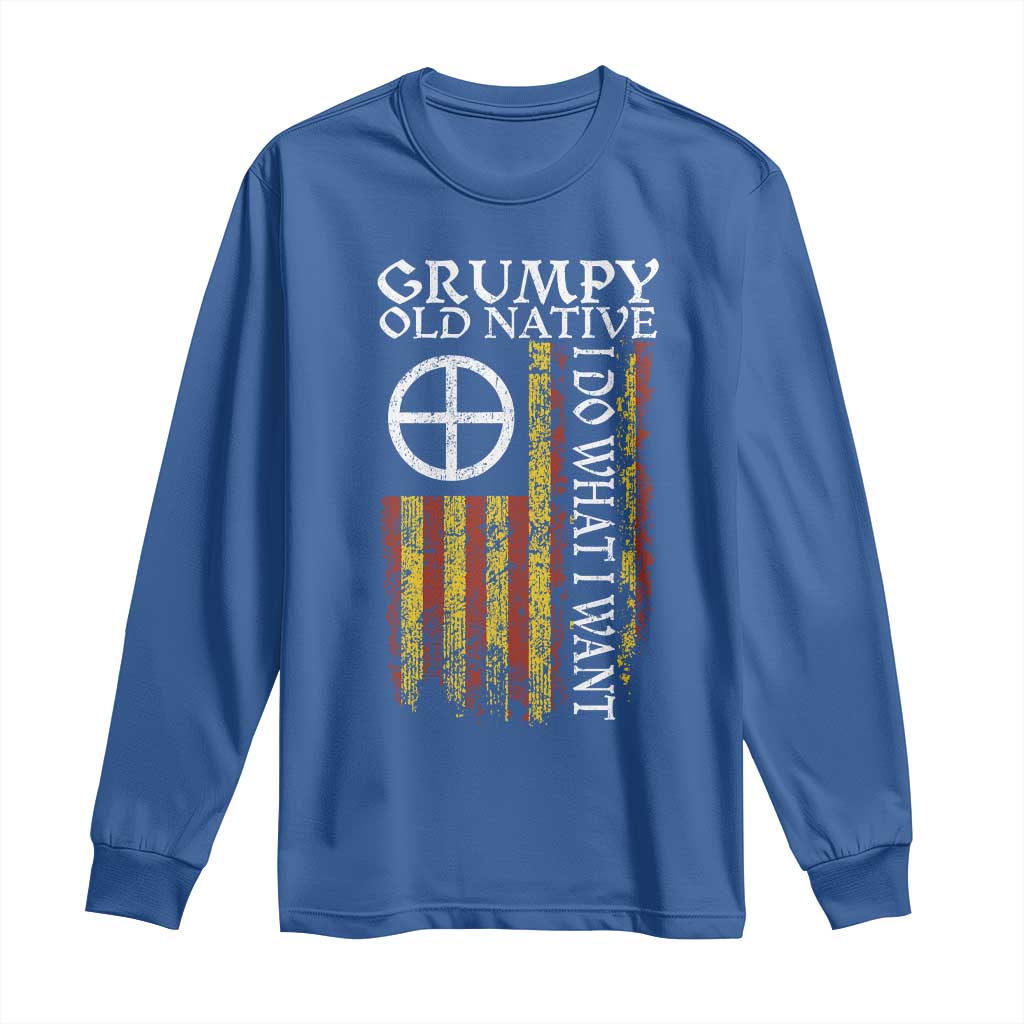 Funny Native American Long Sleeve Shirt Grumpy Old Native I Do What I Want American Flag TS11 Royal Blue Print Your Wear