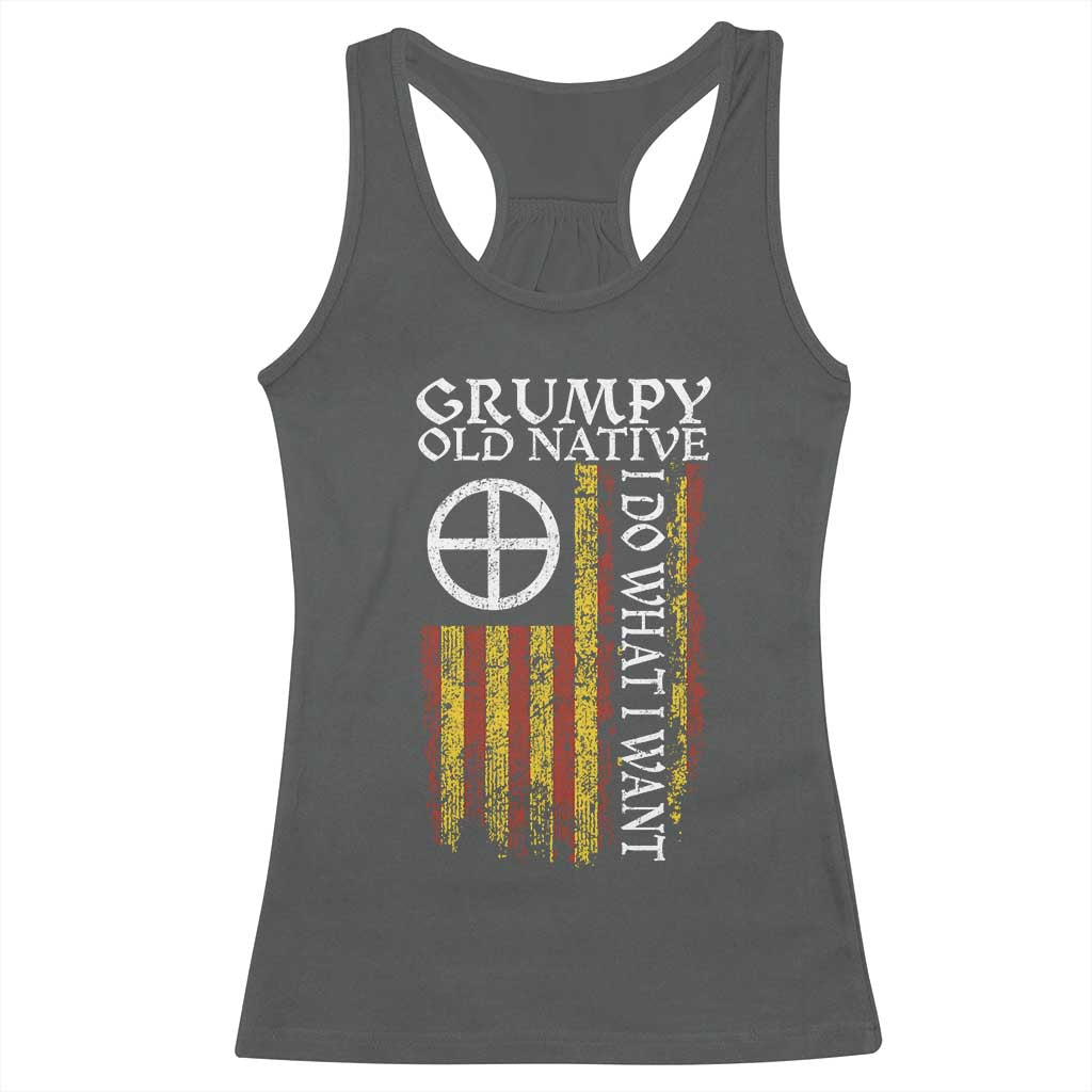 Funny Native American Racerback Tank Top Grumpy Old Native I Do What I Want American Flag TS11 Dark Heather Print Your Wear