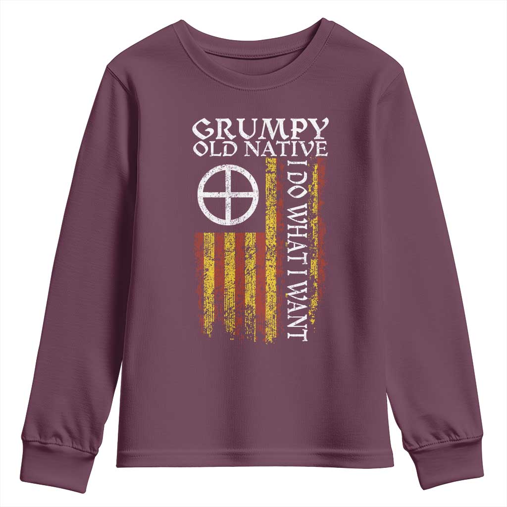 Funny Native American Youth Sweatshirt Grumpy Old Native I Do What I Want American Flag TS11 Maroon Print Your Wear