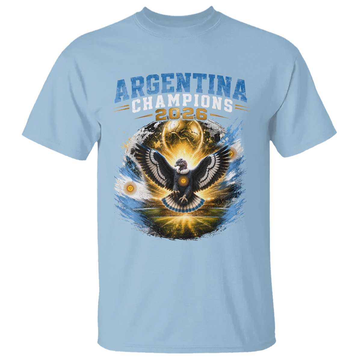 Argentina Champions 2026 T Shirt Proud Argentinian Football Fan TS11 Light Blue Print Your Wear