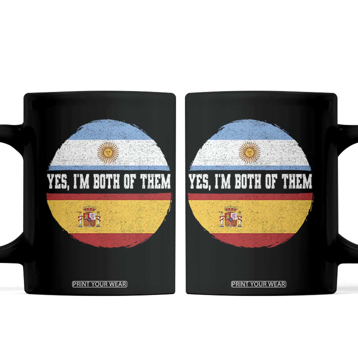 Spanish Argentinian Roots Coffee Mug Yes I'm Both Of Them Vintage Spain Argentina Half Flag TS11 Black Print Your Wear