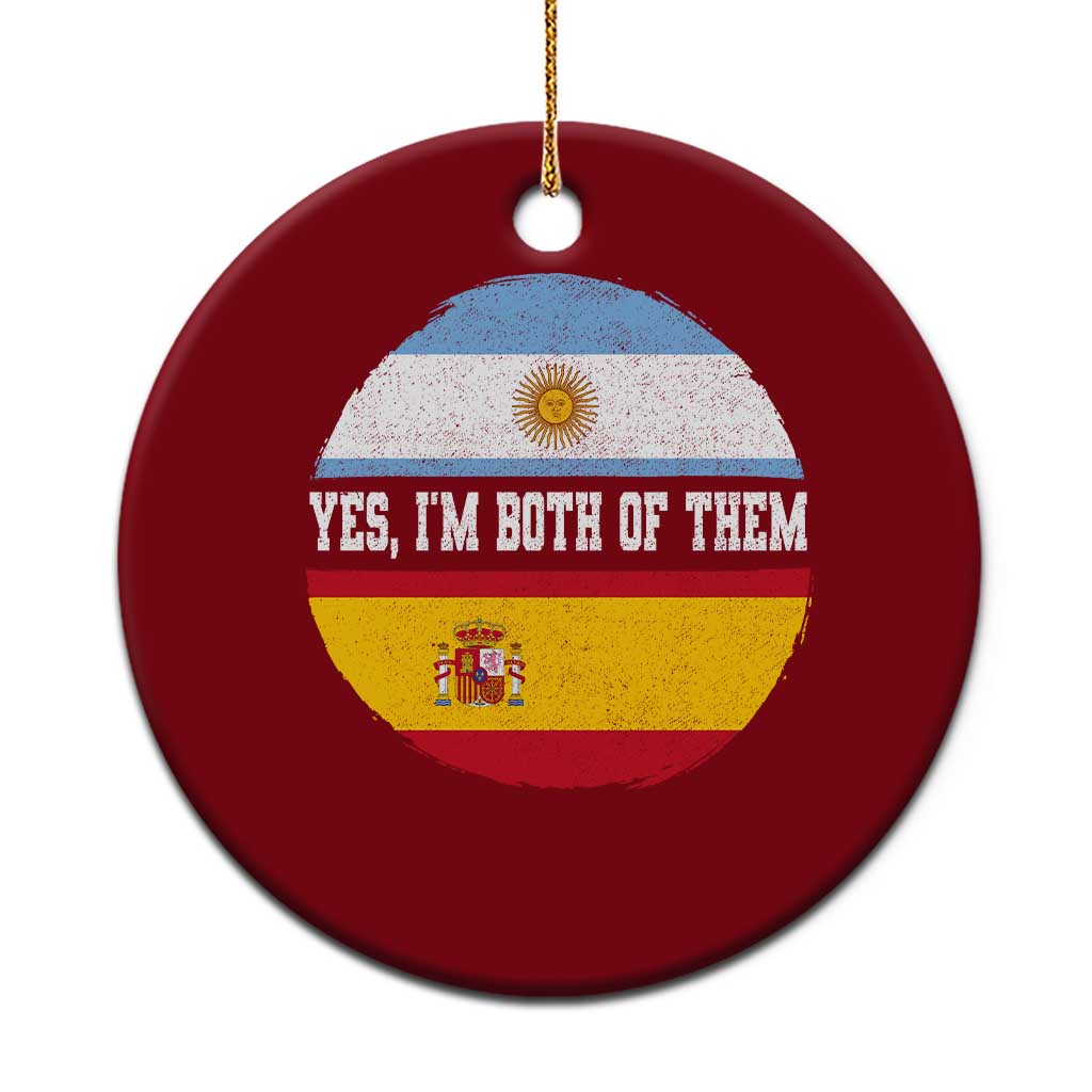 Spanish Argentinian Roots Ceramic Ornament Yes I'm Both Of Them Vintage Spain Argentina Half Flag TS11 1pc Red Print Your Wear