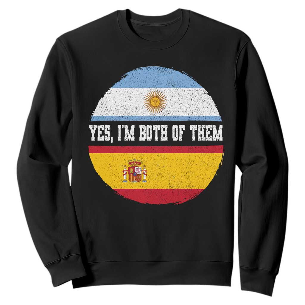Spanish Argentinian Roots Sweatshirt Yes I'm Both Of Them Vintage Spain Argentina Half Flag TS11 Black Print Your Wear