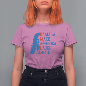 Harris Supporter T Shirt For Women Make America Laugh Again Kamala Portrait TS11 Azalea Print Your Wear