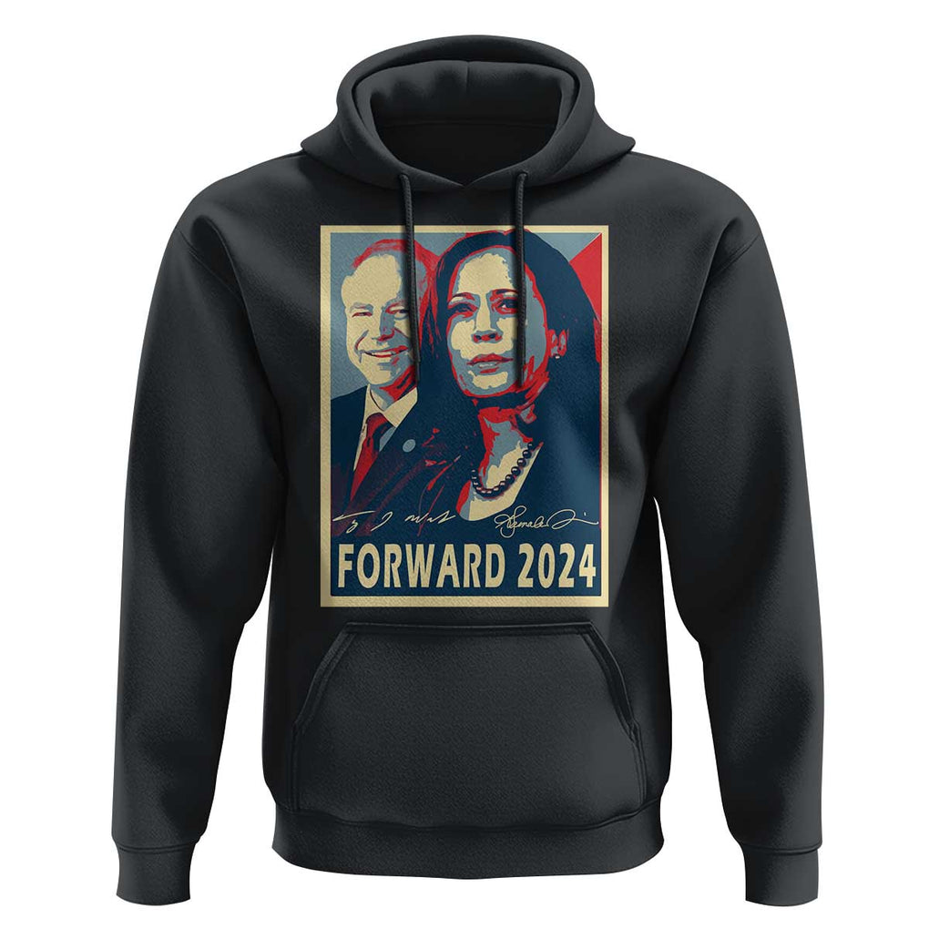 Harris Walz Hoodie Forward 2024 Not Going Back Signature Portraits TS11 Black Print Your Wear