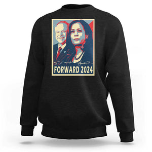 Harris Walz Sweatshirt Forward 2024 Not Going Back Signature Portraits TS11 Black Print Your Wear