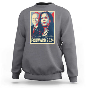 Harris Walz Sweatshirt Forward 2024 Not Going Back Signature Portraits TS11 Charcoal Print Your Wear