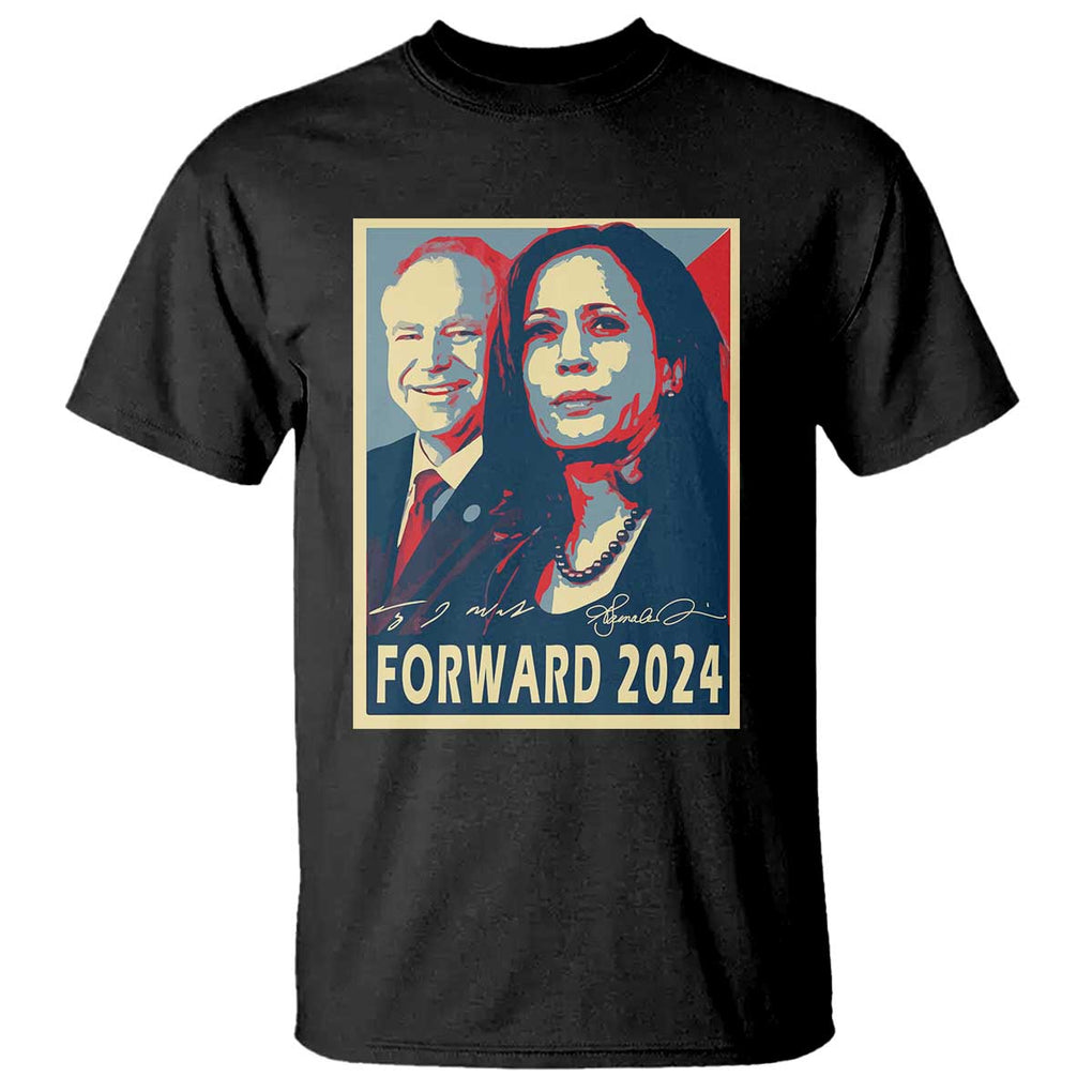 Harris Walz T Shirt Forward 2024 Not Going Back Signature Portraits TS11 Black Print Your Wear