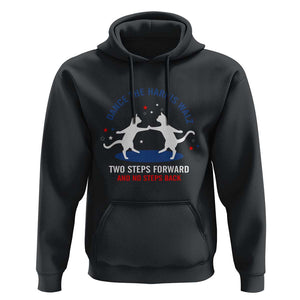 Kamala Walz Supporter Hoodie Dance The Harris Walz Two Steps Forward And No Steps Back Cat TS11 Black Print Your Wear