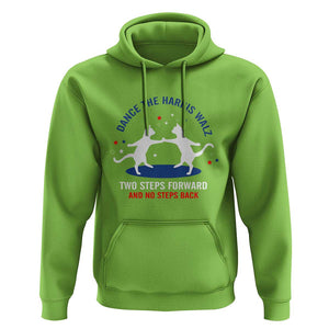 Kamala Walz Supporter Hoodie Dance The Harris Walz Two Steps Forward And No Steps Back Cat TS11 Lime Print Your Wear