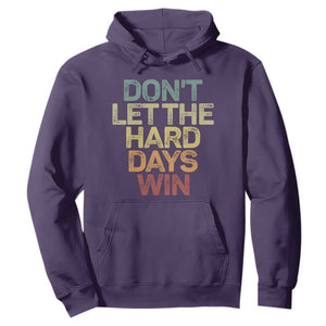 Don't Let The Hard Days Win Hoodie Inspirational Mental Health TS11 Purple Print Your Wear
