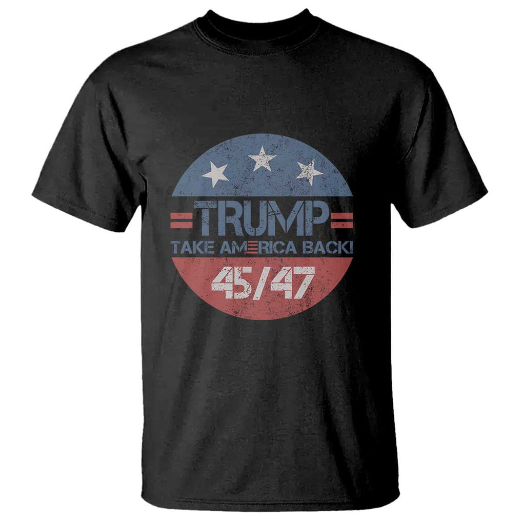 Trump Supporter T Shirt Take America Back Vintage American Flag Vote For Trump TS11 Black Print Your Wear