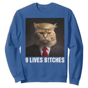 Funny Trump Supporter Sweatshirt 9 Lives Bitches Cat Trump Blond Hair You Missed TS11 Royal Blue Print Your Wear