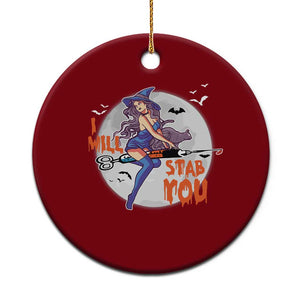 Funny Halloween Nurse Ceramic Ornament I Will Stab You Witch Nursing