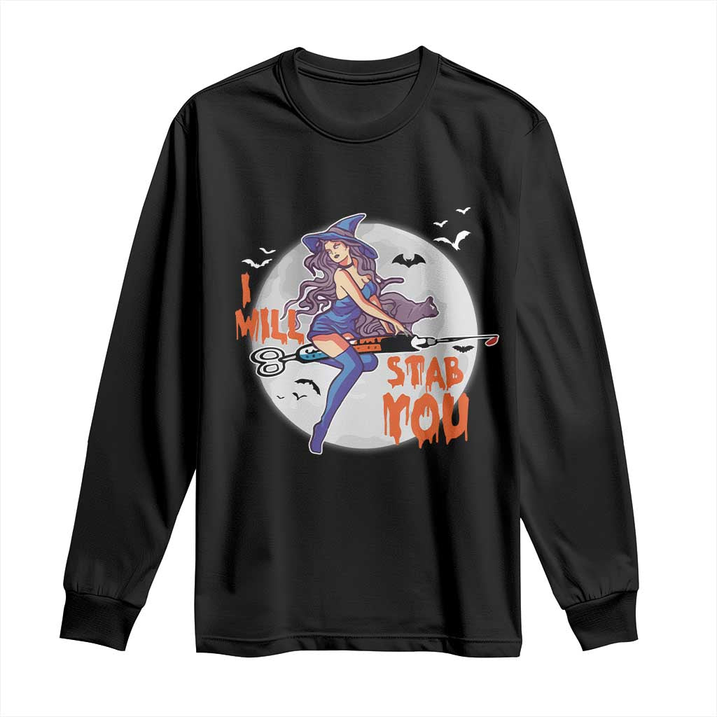 Funny Halloween Nurse Long Sleeve Shirt I Will Stab You Witch Nursing
