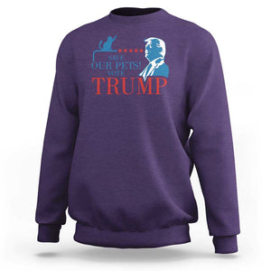 Trump Supporter Sweatshirt Save Our Pets Vote Trump Cat Star Presidential Election TS11 Purple Print Your Wear