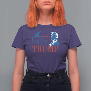 Trump Supporter T Shirt For Women Save Our Pets Vote Trump Cat Star Presidential Election TS11 Purple Print Your Wear