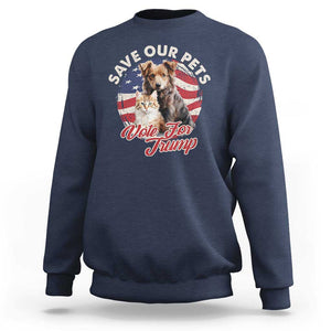 Funny Trump Supporter 2024 Sweatshirt Save Our Pets Vote For Trump Cat Dog American Flag TS11 Navy Print Your Wear