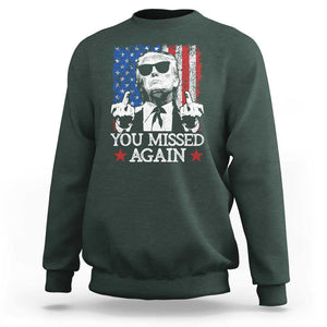 Funny Trump Sweatshirt You Missed Again 0 2 American Flag Stripes Star TS11 Dark Forest Green Print Your Wear