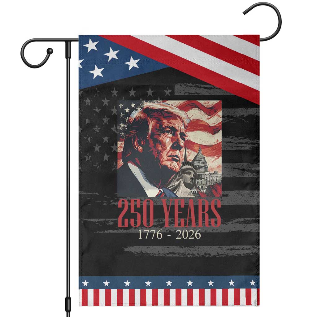 250 Years Trump Patriotic Garden Flag - 250th American Anniversary Independence Statue Of Liberty TS11 Distressed Black Blue Print Your Wear