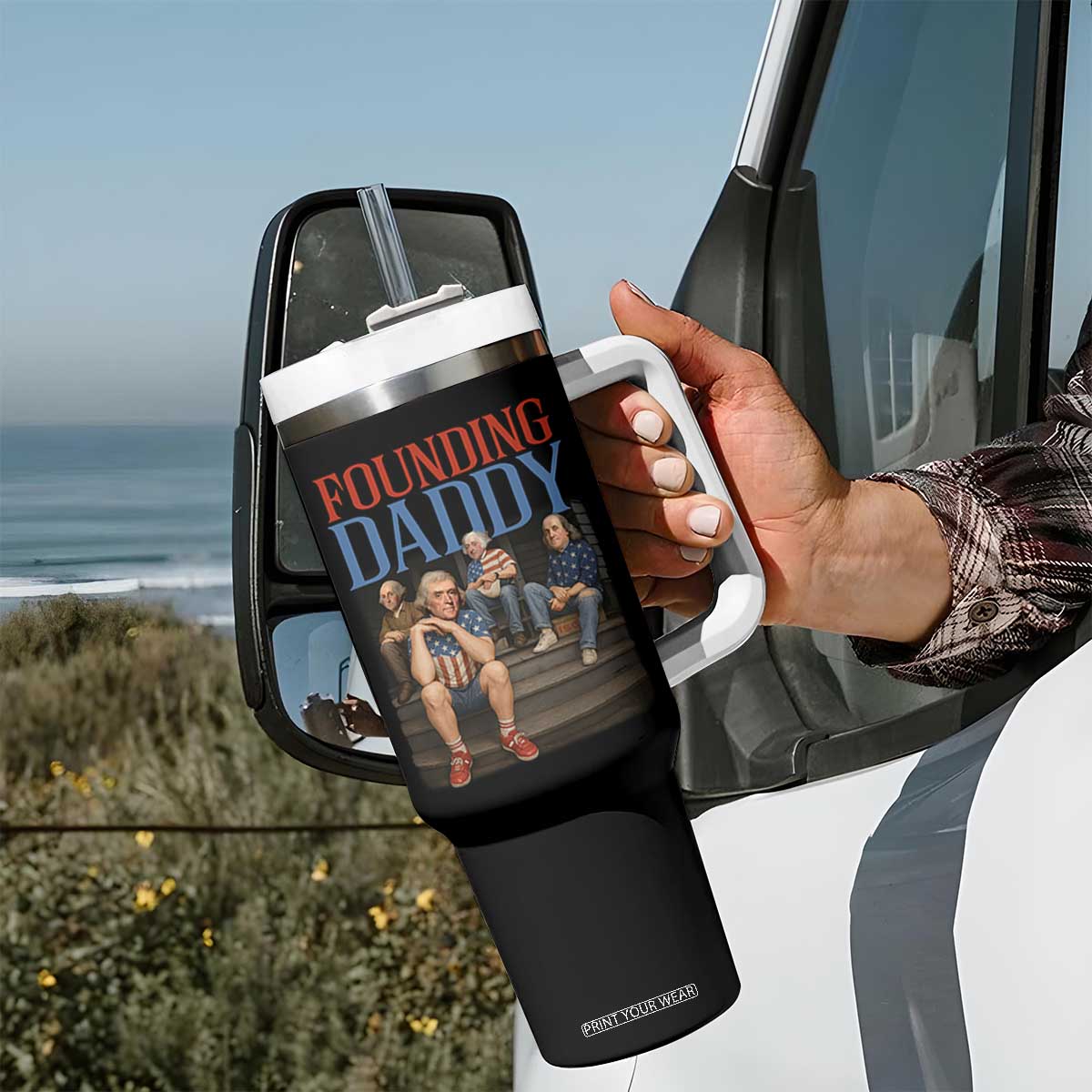 Funny 4th Of July Patriotic Founding Daddy Founding Fathers Tumbler With Handle TS11 Print Your Wear
