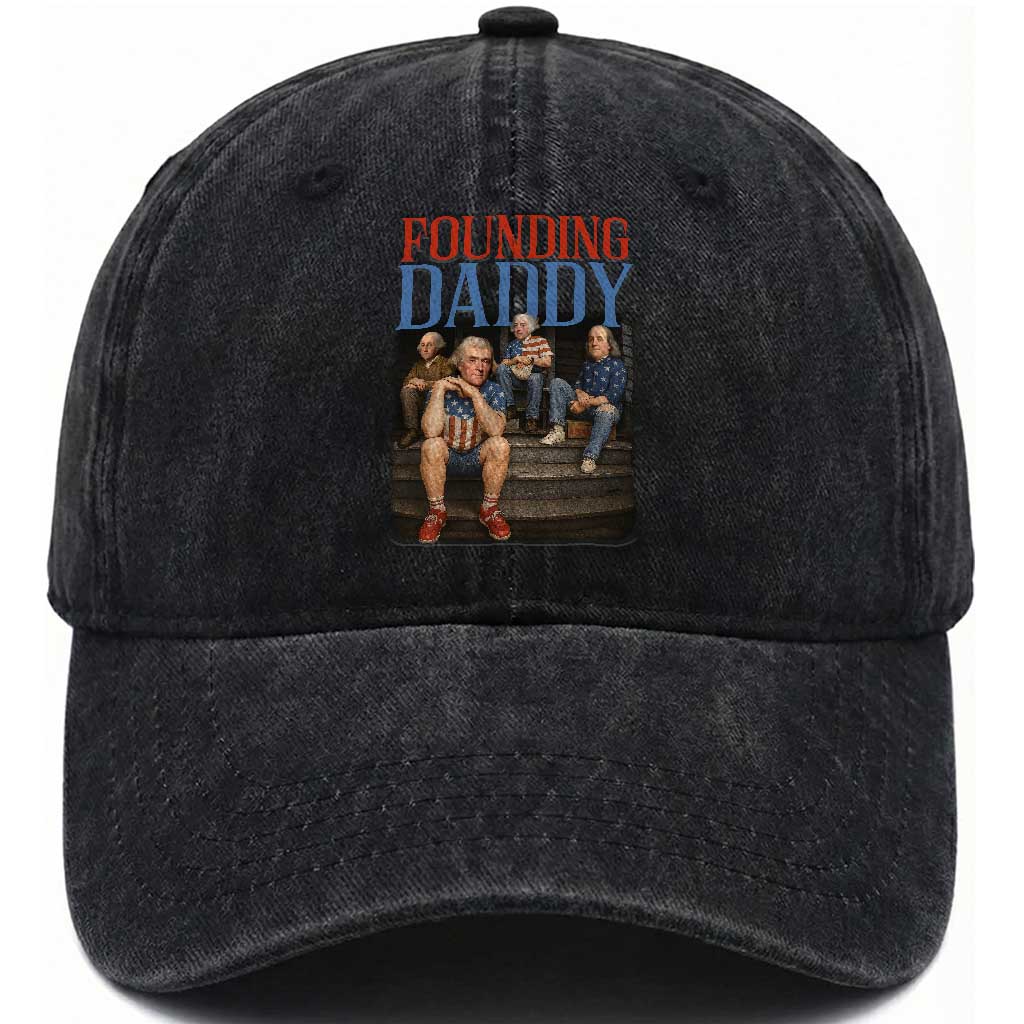 Funny 4th Of July Patriotic Founding Daddy Founding Fathers Washed Cotton Baseball Cap TS11 Print Your Wear