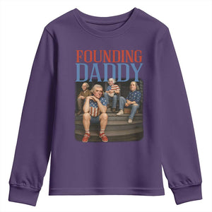 Funny 4th Of July Patriotic Founding Daddy Founding Fathers Youth Sweatshirt TS11 Purple Print Your Wear