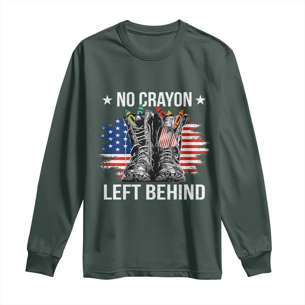 No Crayon Left Behind Long Sleeve Shirt Corps Squad Military Our Marine Troop Combat Boots TS11 Dark Forest Green Print Your Wear