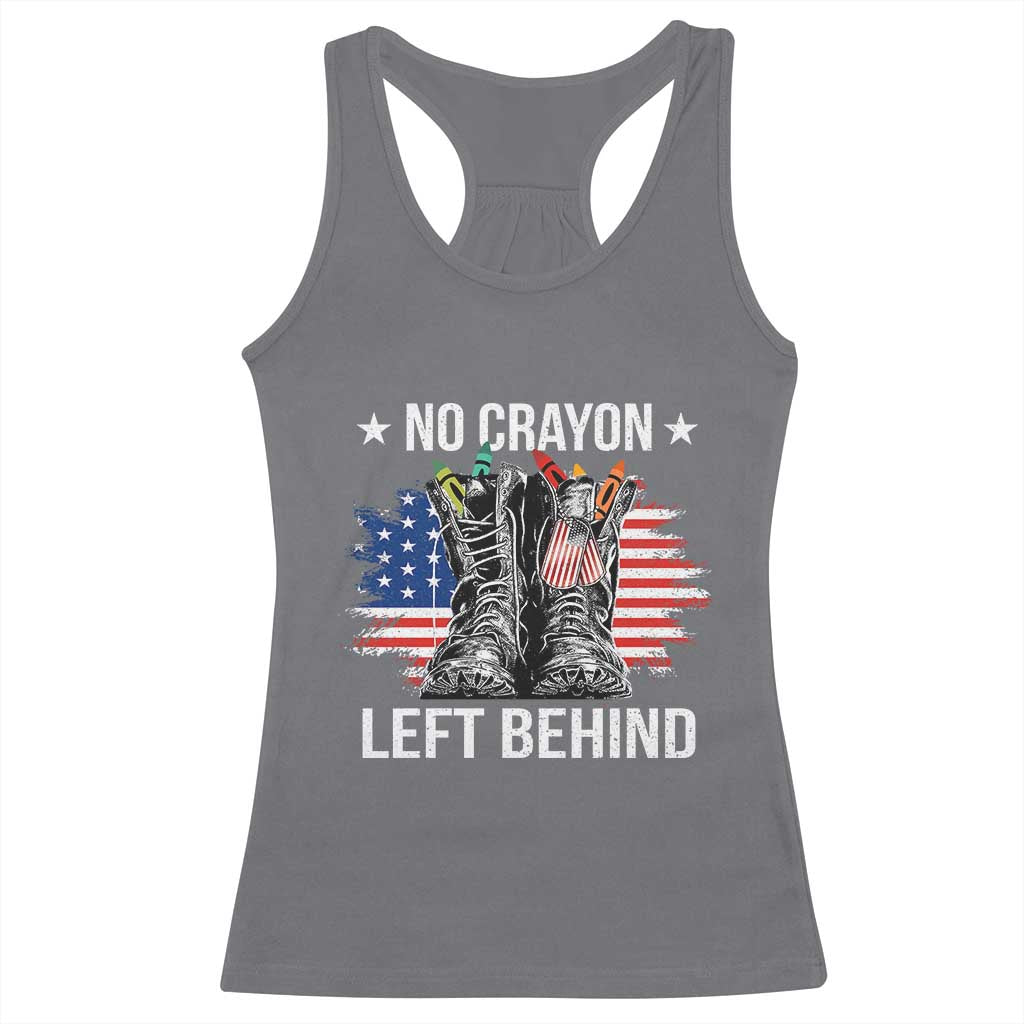 No Crayon Left Behind Racerback Tank Top Corps Squad Military Our Marine Troop Combat Boots TS11 Charcoal Print Your Wear
