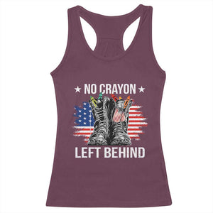 No Crayon Left Behind Racerback Tank Top Corps Squad Military Our Marine Troop Combat Boots TS11 Maroon Print Your Wear