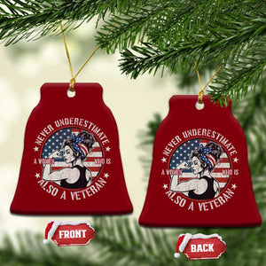 Never Underestimate A Women Who Is Also A Veteran Ceramic Ornament Female Veteran TS11 Print Your Wear