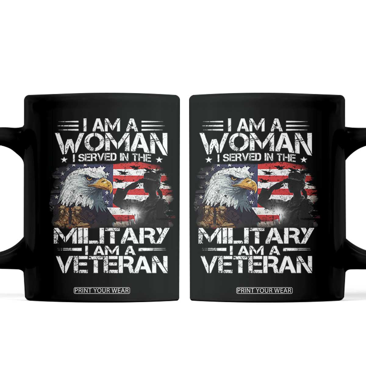 Female Veteran Coffee Mug I Am A Woman I Served In The Military I Am A Veteran