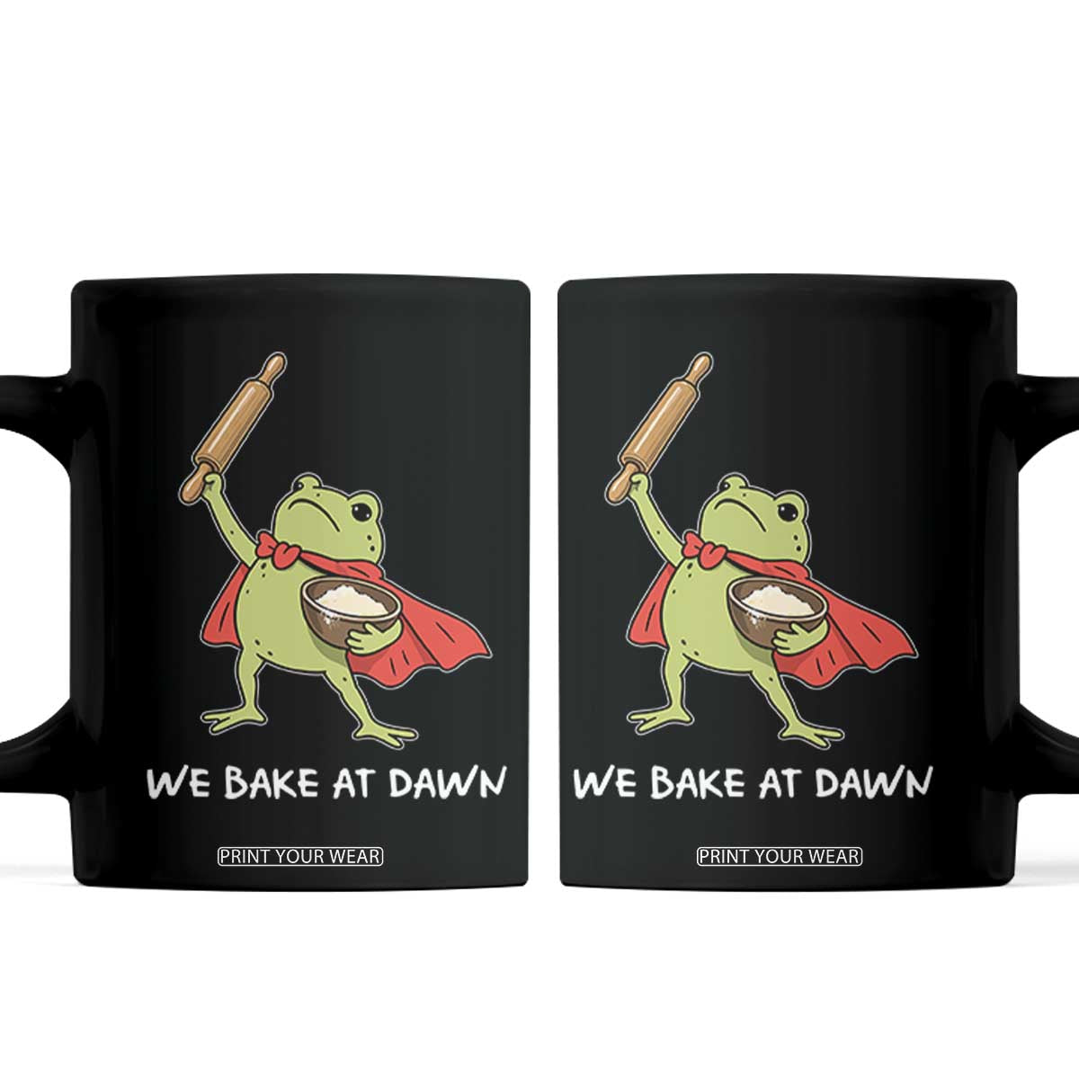 We Bake At Dawn Coffee Mug Funny Frog Baking Lover