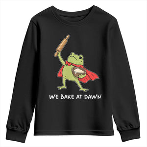 We Bake At Dawn Youth Sweatshirt Funny Frog Baking Lover