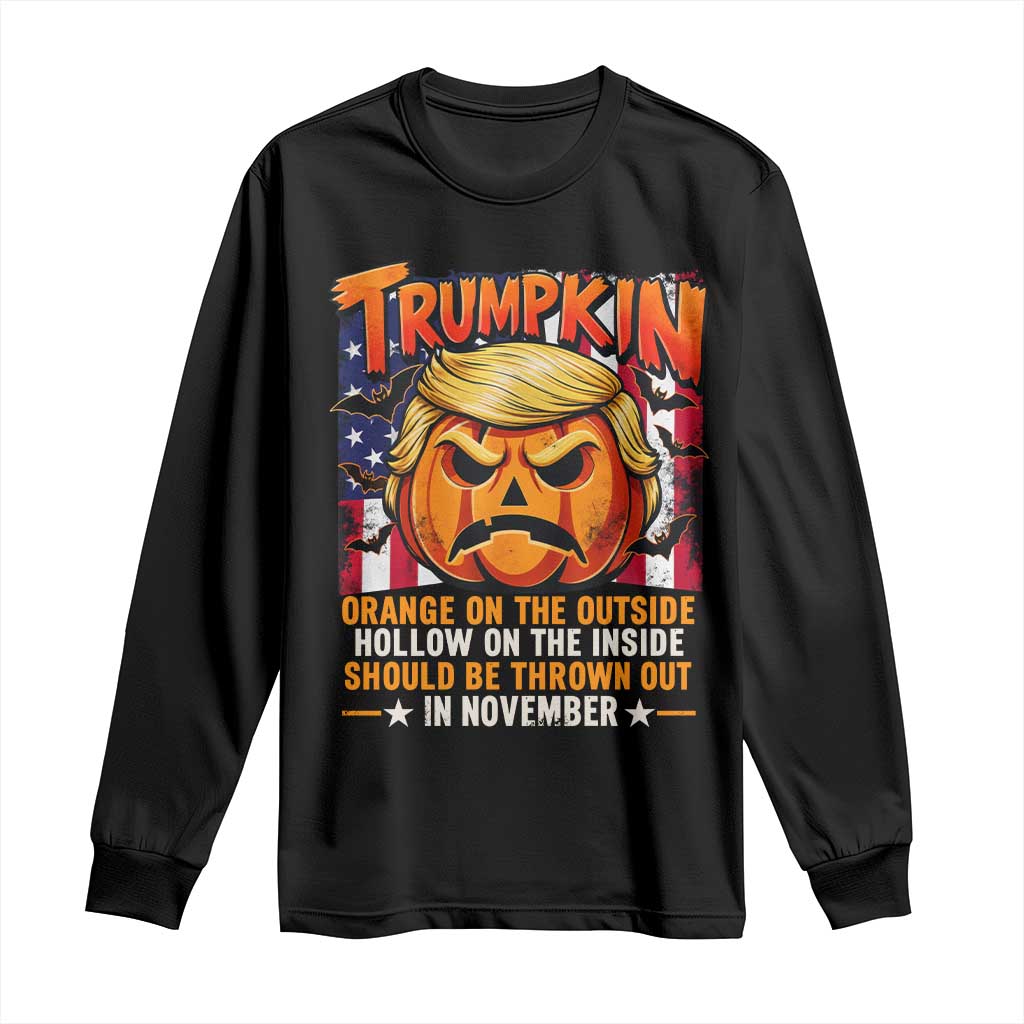 Trumpkin Halloween Long Sleeve Shirt Orange On The Outside Hollow Inside Should Be Thrown Out In November Anti Humor