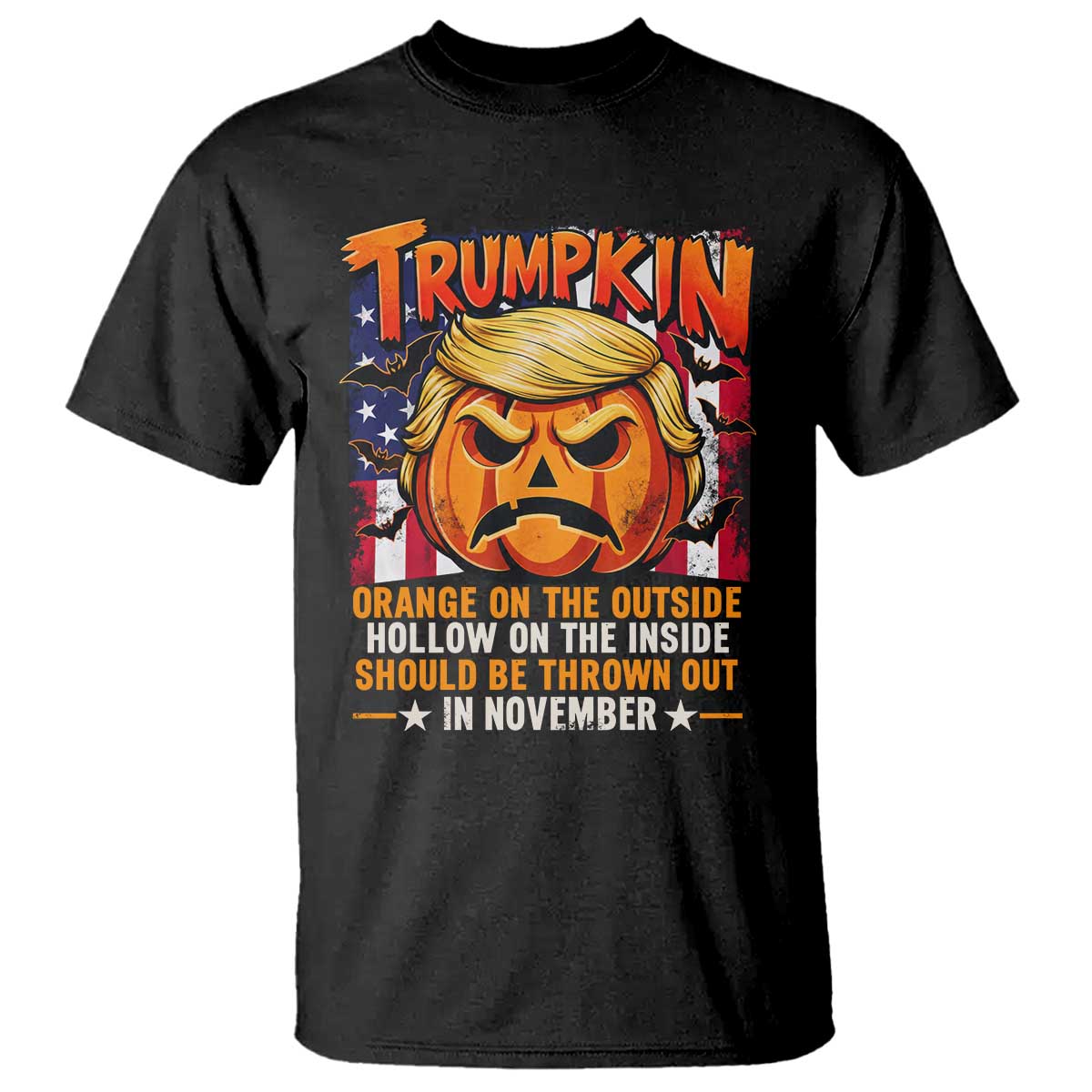Trumpkin Halloween T Shirt Orange On The Outside Hollow Inside Should Be Thrown Out In November Anti Humor