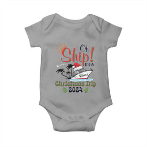 Personalized Christmas Trip Baby Onesie Custom Name Oh Ship It's A Christmas Trip 2024 Ship TS11 Sport Gray Print Your Wear