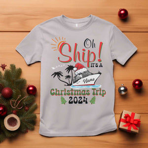 Personalized Christmas Trip T Shirt Custom Name Oh Ship It's A Christmas Trip 2024 Ship TS11 Ice Gray Print Your Wear