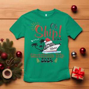 Personalized Christmas Trip T Shirt Custom Name Oh Ship It's A Christmas Trip 2024 Ship TS11 Irish Green Print Your Wear