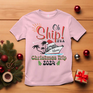 Personalized Christmas Trip T Shirt Custom Name Oh Ship It's A Christmas Trip 2024 Ship TS11 Light Pink Print Your Wear