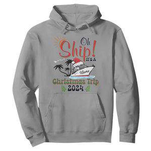 Personalized Christmas Trip Hoodie Custom Name Oh Ship It's A Christmas Trip 2024 Ship TS11 Sport Gray Print Your Wear