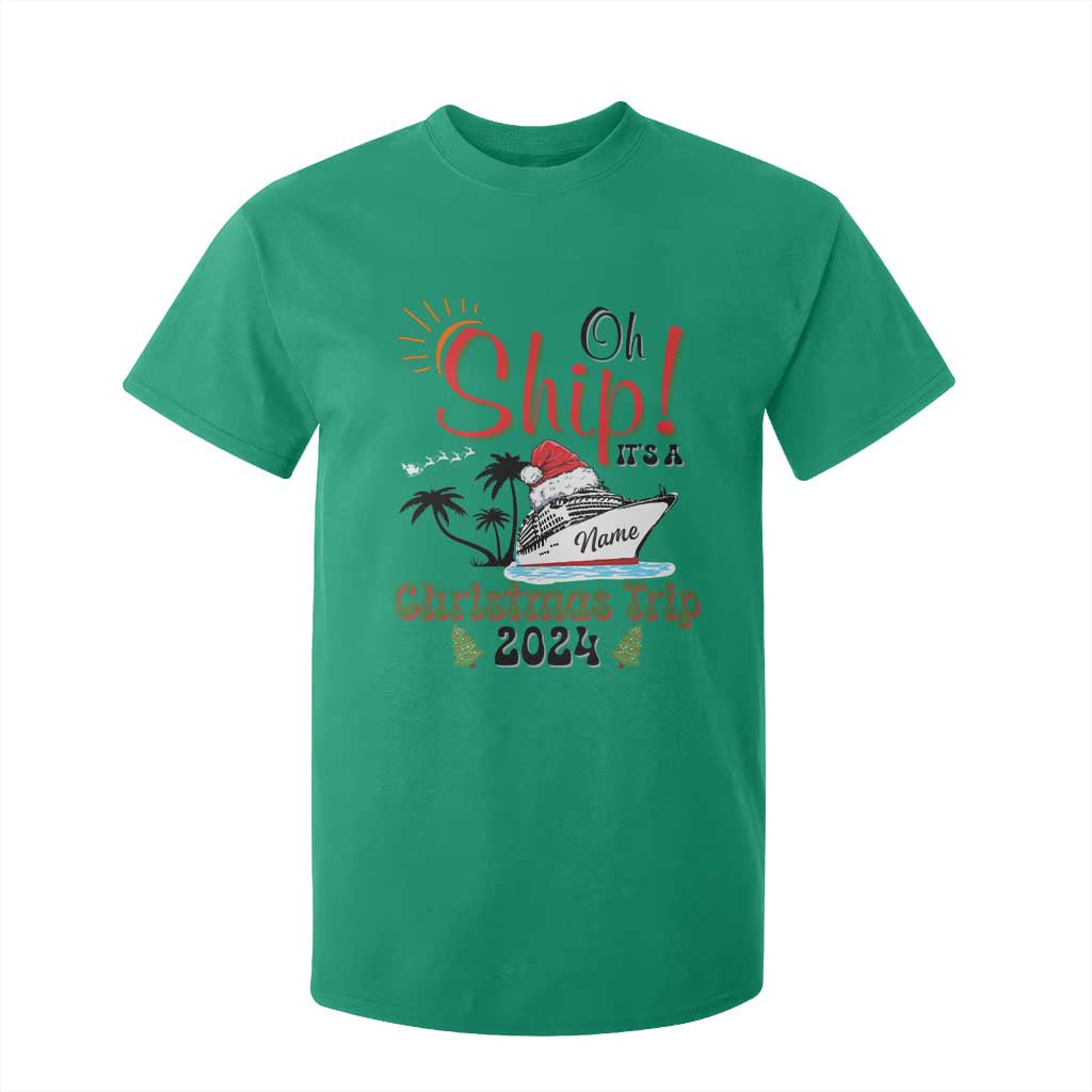 Personalized Christmas Trip T Shirt For Kid Custom Name Oh Ship It's A Christmas Trip 2024 Ship TS11 Irish Green Print Your Wear