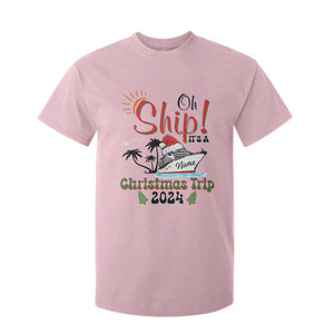 Personalized Christmas Trip T Shirt For Kid Custom Name Oh Ship It's A Christmas Trip 2024 Ship TS11 Light Pink Print Your Wear