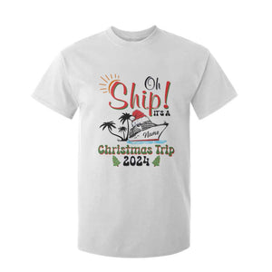 Personalized Christmas Trip T Shirt For Kid Custom Name Oh Ship It's A Christmas Trip 2024 Ship TS11 White Print Your Wear