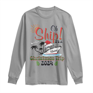 Personalized Christmas Trip Long Sleeve Shirt Custom Name Oh Ship It's A Christmas Trip 2024 Ship TS11 Sport Gray Print Your Wear