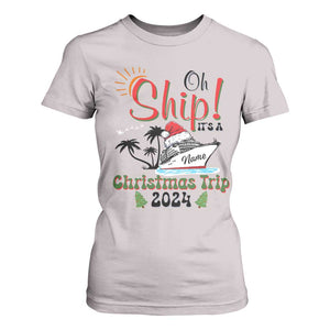 Personalized Christmas Trip T Shirt For Women Custom Name Oh Ship It's A Christmas Trip 2024 Ship TS11 Ice Gray Print Your Wear